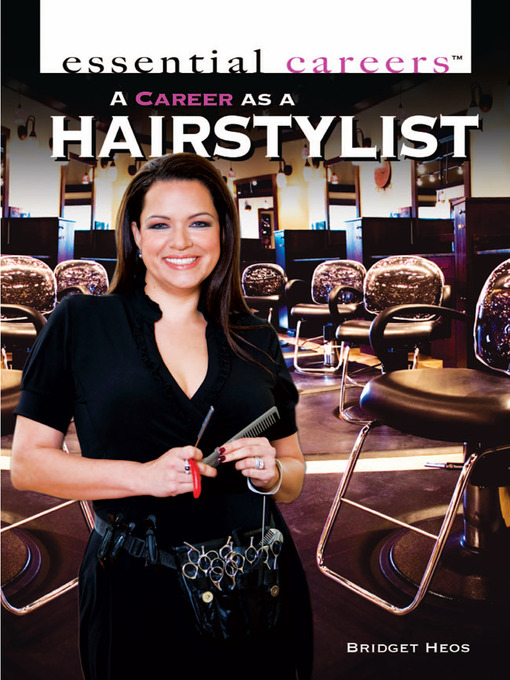 Title details for A Career as a Hairstylist by Bridget Heos - Available